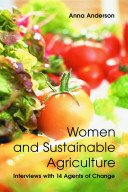 Women and sustainable agriculture : interviews with 14 agents of change /