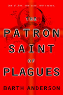 The patron saint of plagues /