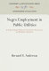 Negro employment in public utilities ; a study of racial policies in the electric power, gas, and telephone industries /