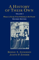 A history of their own : women in Europe from prehistory to the present /