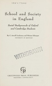 School and society in England ; social backgrounds of Oxford and Cambridge students /