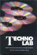 Techno lab : how science is changing entertainment /