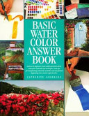 Basic watercolor answer book /