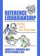 Reference librarianship : notes from the trenches /