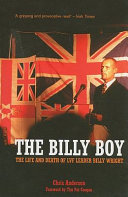 The Billy boy : the life and death of LVF leader Billy Wright /