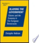 Blaming the government : citizens and the economy in five European democracies /