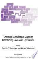 Oceanic Circulation Models: Combining Data and Dynamics /