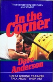 In the corner : great boxing trainers talk about their art /