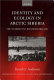 Identity and ecology in Arctic Siberia : the number one reindeer brigade /