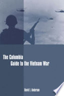 The Columbia guide to the Vietnam War /