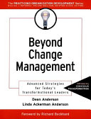 Beyond change management : advanced strategies for today's transformational leaders /