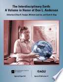 The interdisciplinary earth : a volume in honor of Don L. Anderson /
