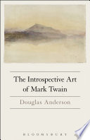 The introspective art of Mark Twain /