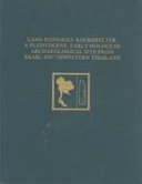 Lang Rongrien rockshelter : a Pleistocene, early Holocene        archaeological site from Krabi, southwestern Thailand /