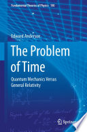 The problem of time : quantum mechanics versus general relativity /