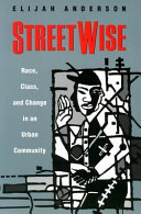 Streetwise : race, class, and change in an urban community /