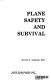 Plane safety and survival /