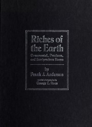 Riches of the earth : ornamental and semiprecious stones /