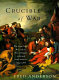 Crucible of war : the Seven Years' War and the fate of empire in British North America, 1754-1766 /