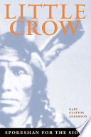 Little Crow, spokesman for the Sioux /
