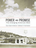Power and promise : the changing American West /