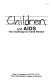 Children and AIDS : the challenge for child welfare /