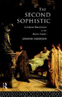 The second sophistic : a cultural phenomenon in the Roman empire /