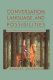 Conversation, language, and possibilities : a postmodern approach to therapy /