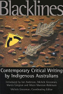 Blacklines : contemporary critical writing by indigenous Australians /