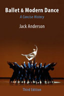 Ballet & modern dance : a concise history /