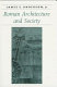 Roman architecture and society /
