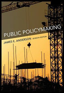 Public policymaking : an introduction /