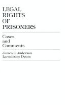 Legal rights of prisoners : cases and comments /