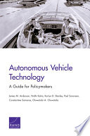 Autonomous vehicle technology : a guide for policymakers /