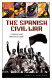 The Spanish Civil War : a history and reference guide /