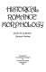 Historical romance morphology /