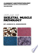 Atlas of Skeletal Muscle Pathology /