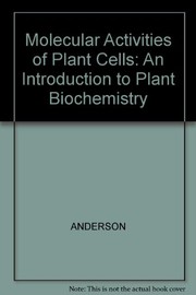 Molecular activities of plant cells : an introduction to plant biochemistry /