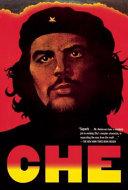 Che Guevara : a revolutionary life /