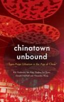 Chinatown unbound : trans-Asian urbanism in the age of China /