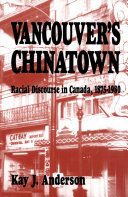 Vancouver's Chinatown : racial discourse in Canada, 1875-1980 /