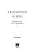 A recognition of being : reconstructing native womanhood /