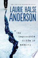 The impossible knife of memory /