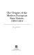 The origins of the modern European state system, 1494-1618 /