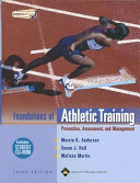 Foundations of athletic training : prevention, assessment, and management /