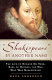 "Shakespeare" by another name : the life of Edward de Vere, Earl of Oxford, the man who was Shakespeare /