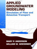 Applied groundwater modeling : Simulation of flow and advective transport /
