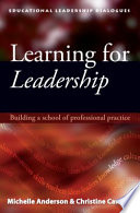 Learning for leadership : building a school of professional practice /