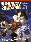 Elementary children's literature : infancy through age 13 /