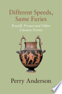 Different speeds, same furies : Powell, Proust and other literary forms /